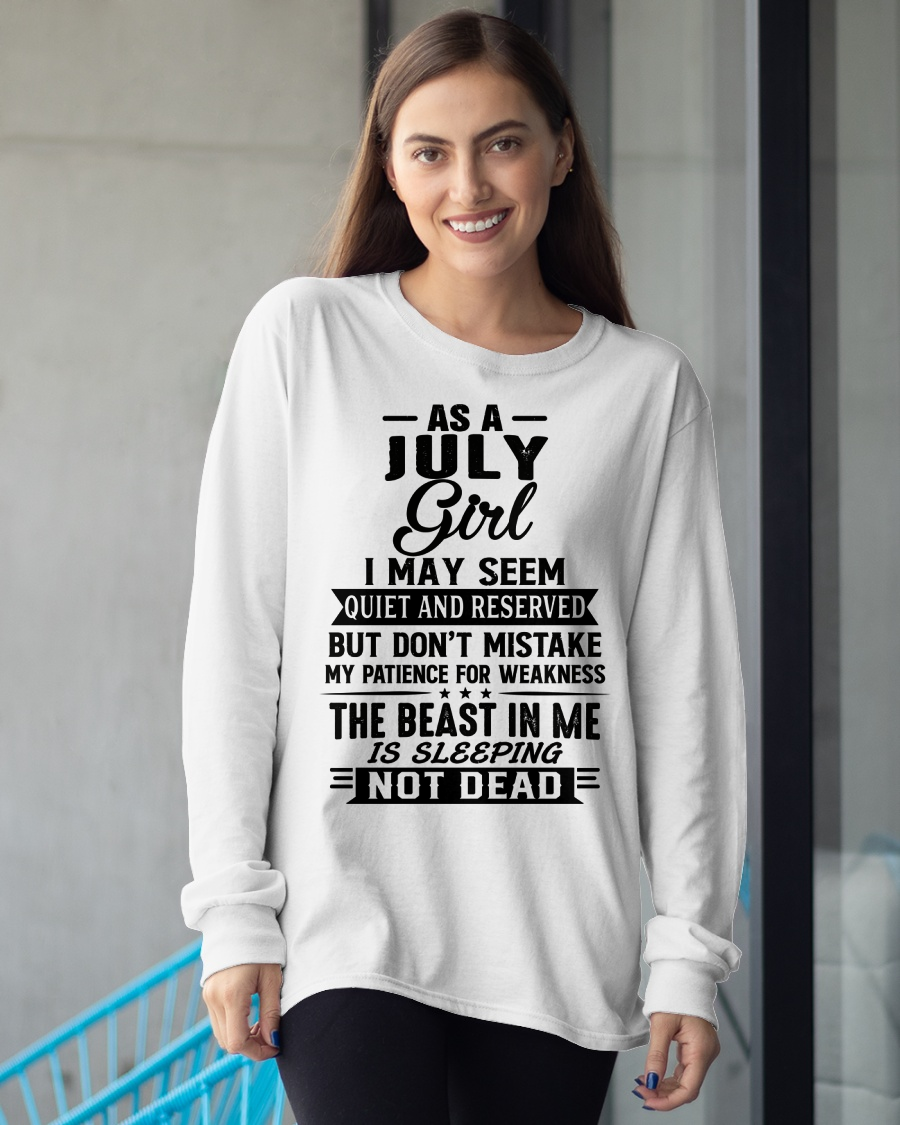 JULY GIRL – QUIET BUT STRONG, THE BEAST IN ME IS SLEEPING NOT DEAD - T-SHIRT FOR WOMEN – MTNN07 (SKU2607-167-07)