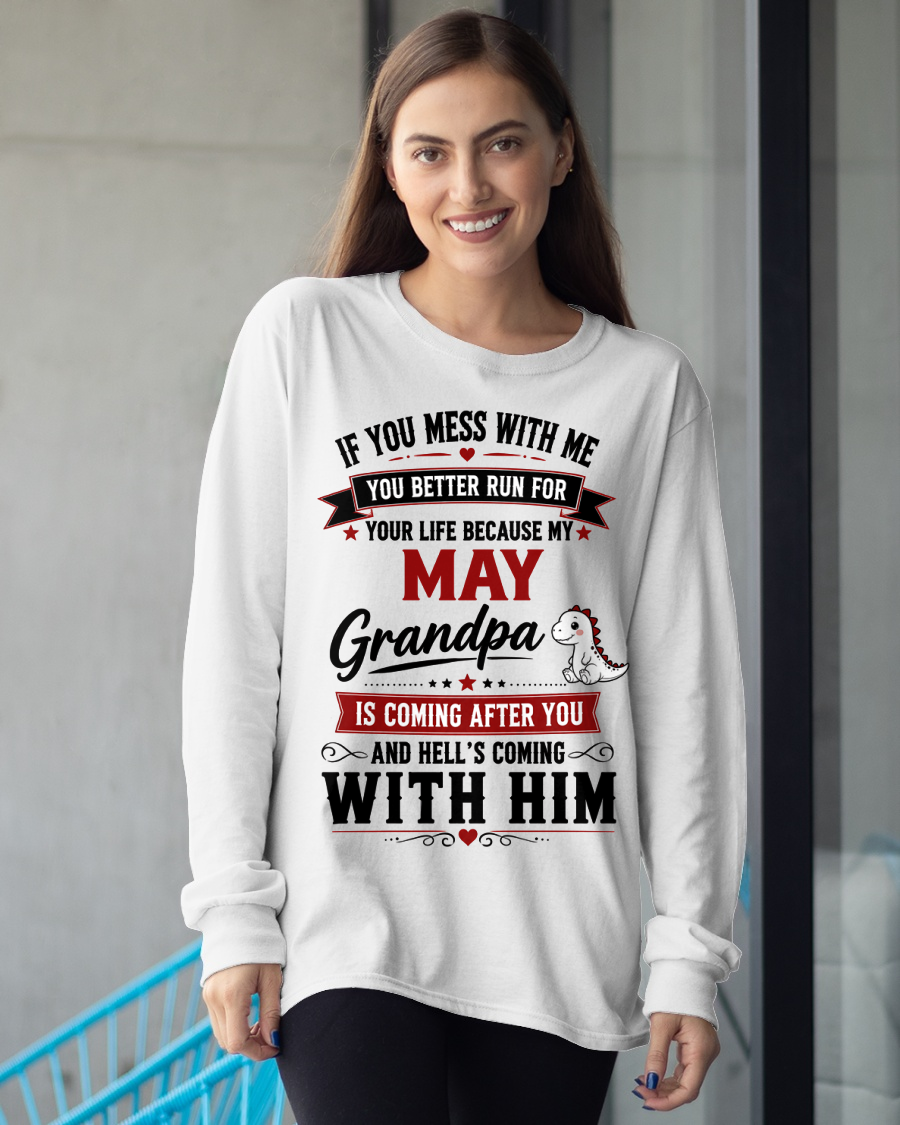 MAY - IF YOU MESS WITH ME – GRANDPA IS COMING AFTER YOU - T-SHIRT FROM GRANDPA – MTNN05 (SKU2605-407-05)