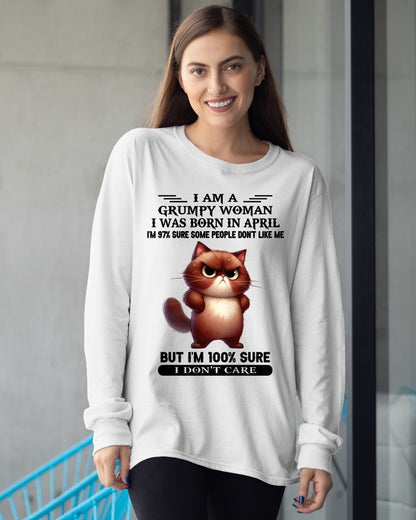 I'M A GRUMPY WOMAN BORN IN APRIL T-SHIRT/HOODIE/SWEATSHIRT FOR GIRL/WOMAN  - MTNN04