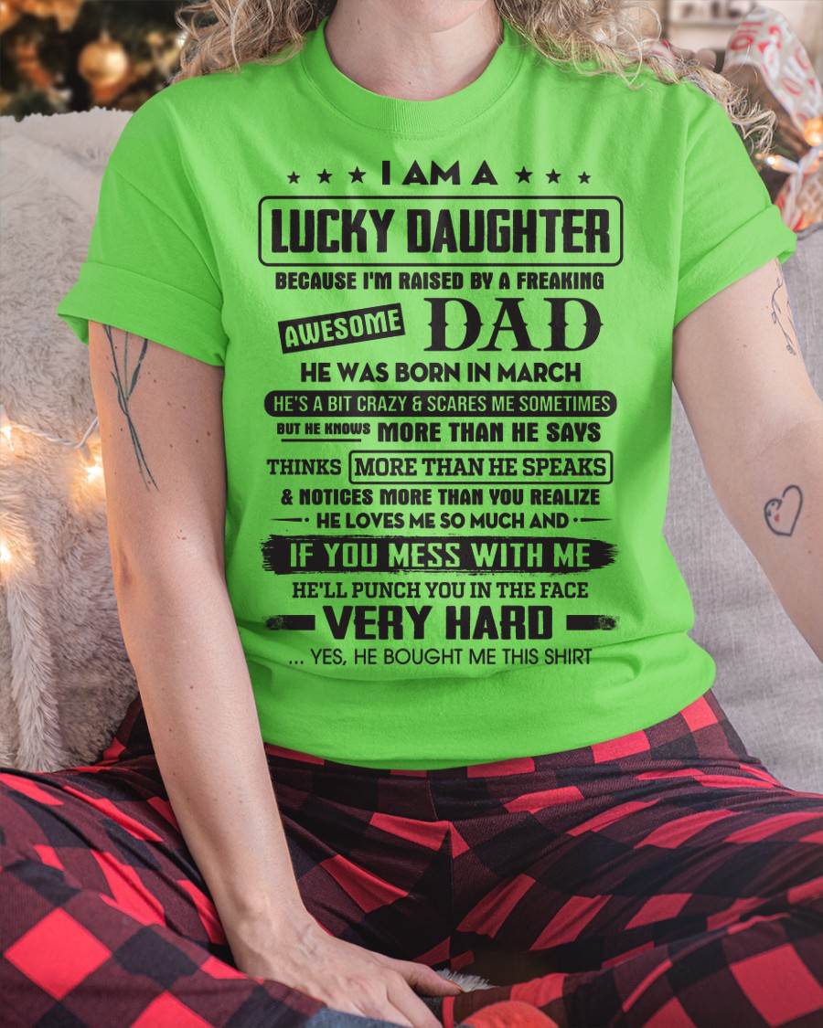 March - Lucky Daughter of Awesome Dad - Perfect Gift For Daughter From Dad - HNDS03 (SKU08-47-03)