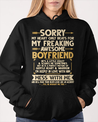SORRY MY HEART ONLY BEATS FOR MY FREAKING AWESOME BOYFRIEND - FROM GIRLFRIEND TO BOYFRIEND T-Shirt/Hoodie/Sweatshirt - HNDS00