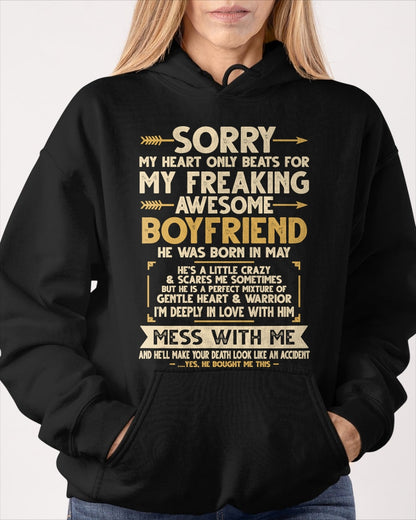 MAY - SORRY MY HEART ONLY BEATS FOR MY FREAKING AWESOME BOYFRIEND - FROM GIRLFRIEND TO BOYFRIEND T-Shirt/Hoodie/Sweatshirt - HNDS05