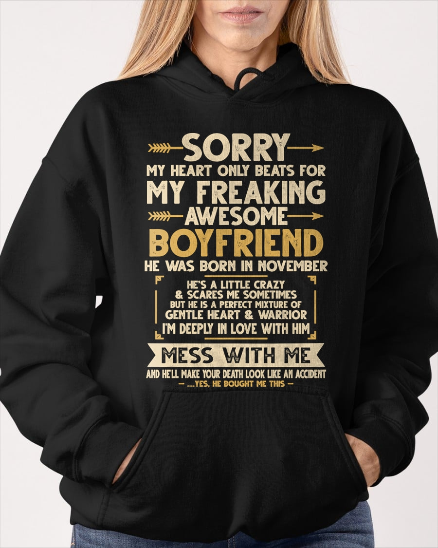 NOVEMBER - SORRY MY HEART ONLY BEATS FOR MY FREAKING AWESOME BOYFRIEND - FROM GIRLFRIEND TO BOYFRIEND T-Shirt/Hoodie/Sweatshirt - HNDS11