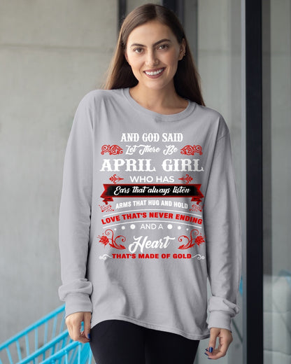 AND GOD SAID LET THERE BE APRIL GIRL T-Shirt/Hoodie/Sweatshirt - HNDS04