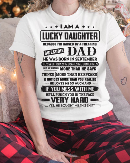 September - Lucky Daughter of Awesome Dad - Perfect Gift For Daughter From Dad - HNDS09 (SKU08-47-09)