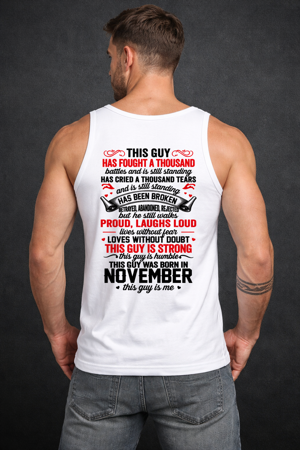 NOVEMBER GUY – STRONG, PROUD & UNBREAKABLE – T-SHIRT FOR MEN – MTNN11 (SKU2609-115-11)