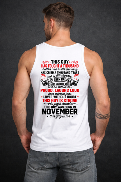NOVEMBER GUY – STRONG, PROUD & UNBREAKABLE – T-SHIRT FOR MEN – MTNN11 (SKU2609-115-11)