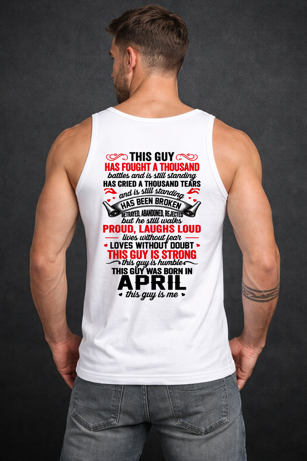 APRIL GUY – STRONG, PROUD & UNBREAKABLE – T-SHIRT FOR MEN – MTNN04 (SKU2609-115-04)