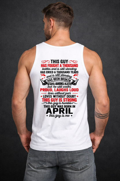 APRIL GUY – STRONG, PROUD & UNBREAKABLE – T-SHIRT FOR MEN – MTNN04 (SKU2609-115-04)