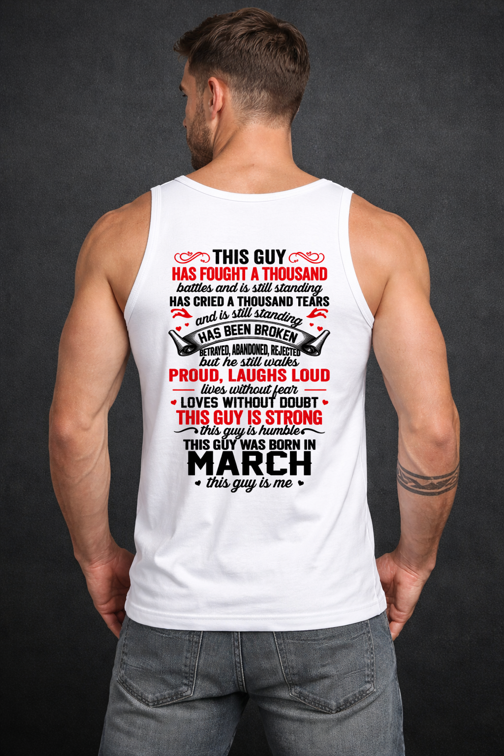 MARCH GUY – STRONG, PROUD & UNBREAKABLE – T-SHIRT FOR MEN – MTNN03 (SKU2609-115-03)