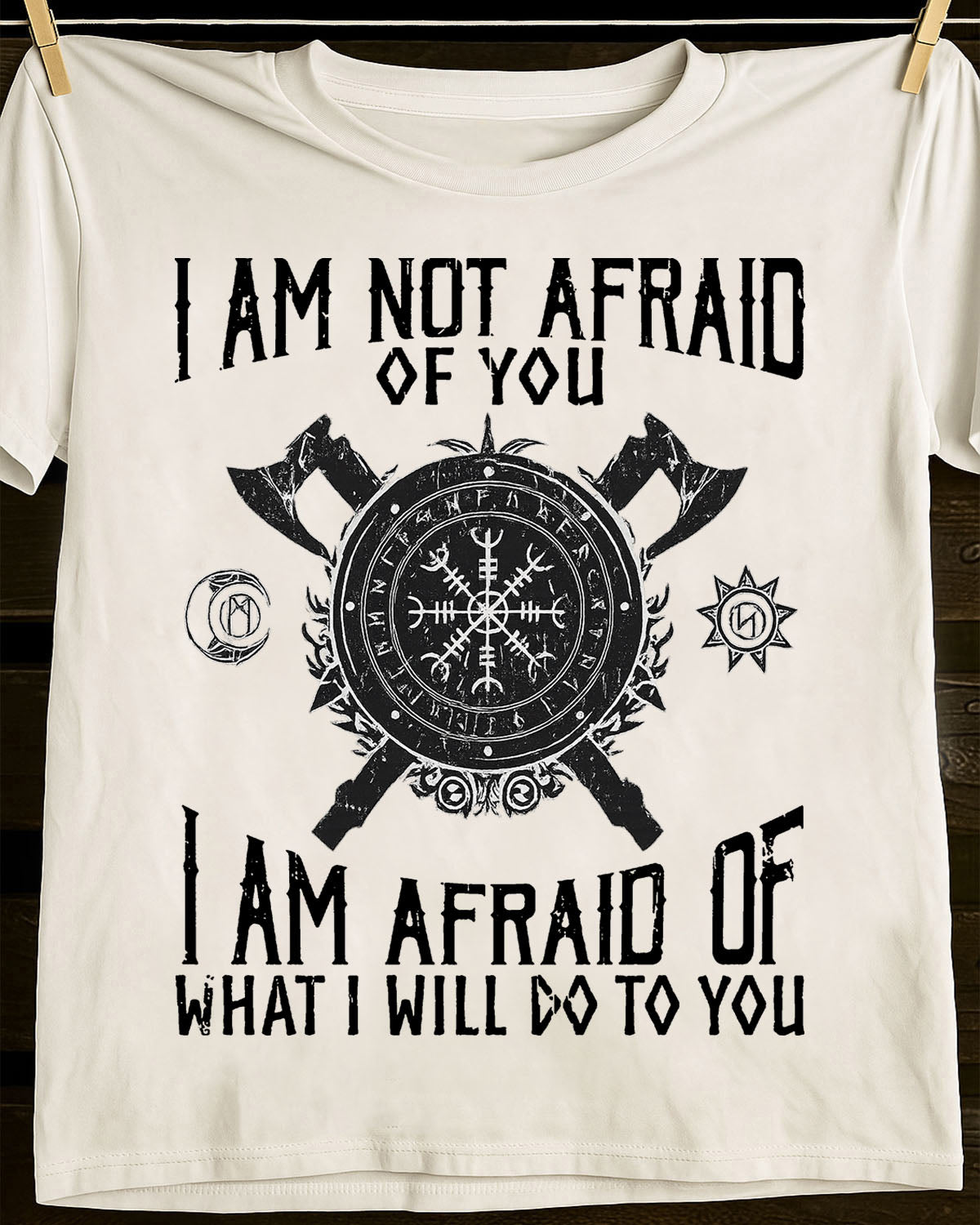 I AM AFRAID OF WHAT I WILL DO TO YOU - UNISEX T-SHIRT - MTNN00