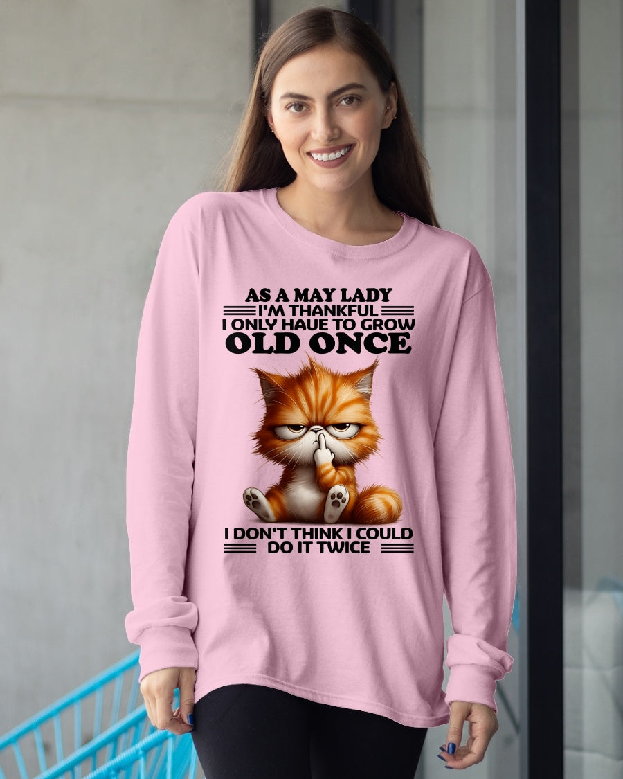 AS A MAY LADY, I DON'T THINK I COULD DO IT TWICE T-SHIRT/HOODIE/SWEATSHIRT FOR GIRL/WOMAN  - HNDS05