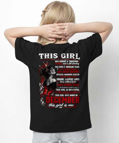 DECEMBER – THIS GIRL HAS FOUGHT A THOUSAND BATTLES – T-SHIRT FOR WOMEN - MTNN12 (SKU2608-64-12)