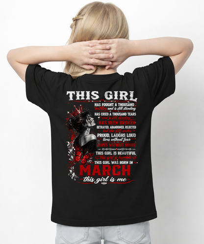 MARCH – THIS GIRL HAS FOUGHT A THOUSAND BATTLES – T-SHIRT FOR WOMEN - MTNN03 (SKU2608-64-03)