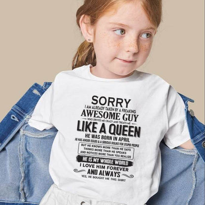 April - Sorry I am already taken by a freaking awesome guy - Gift for Wife From Husband - HNDS04 (SKU08-25-04)