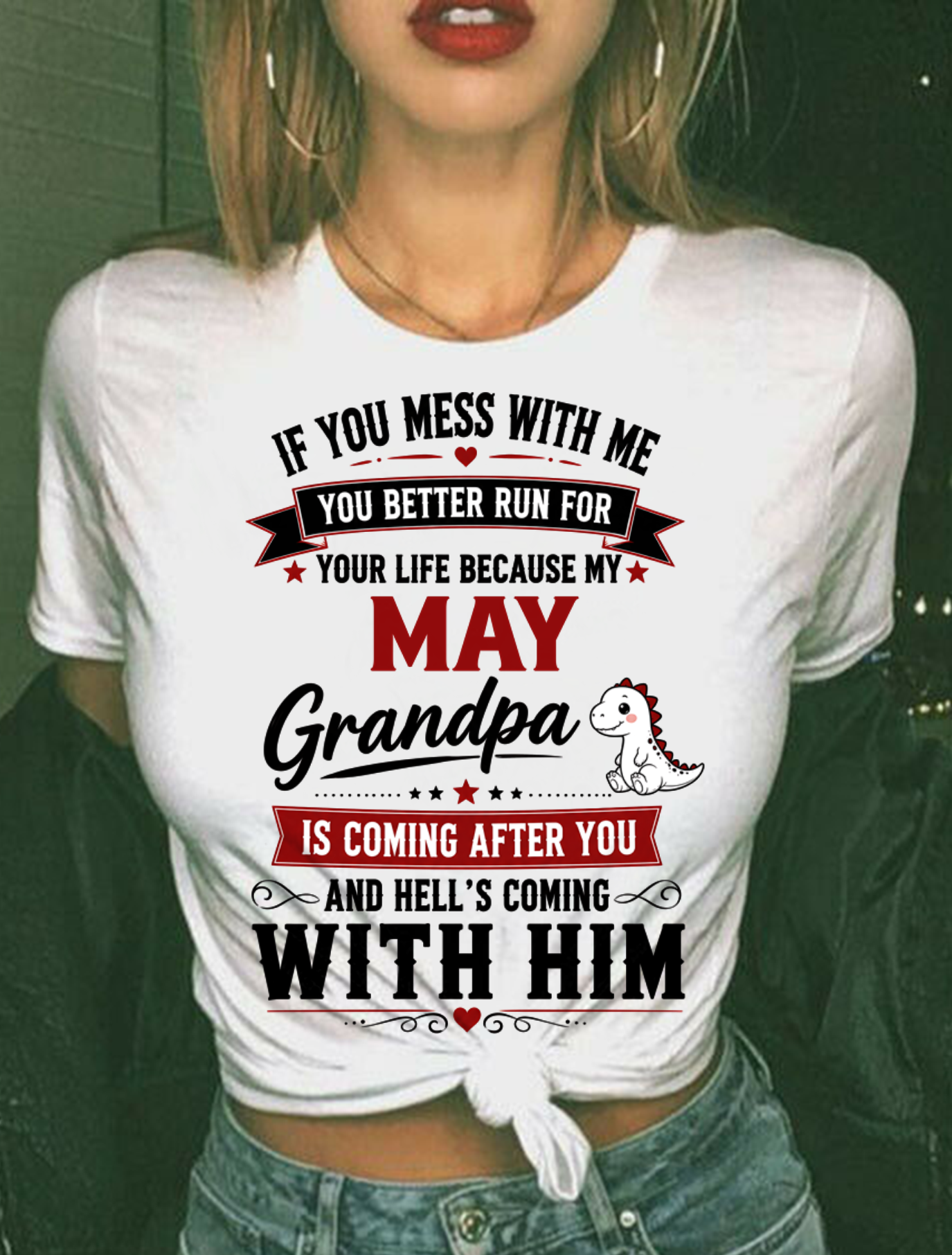 MAY - IF YOU MESS WITH ME – GRANDPA IS COMING AFTER YOU - T-SHIRT FROM GRANDPA – MTNN05 (SKU2605-407-05)