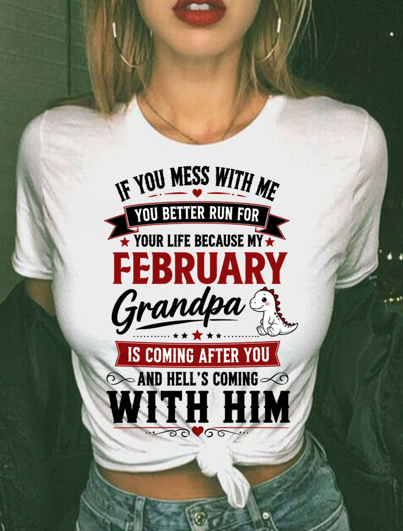 FEBUARY - IF YOU MESS WITH ME – GRANDPA IS COMING AFTER YOU - T-SHIRT FROM GRANDPA – MTNN02 (SKU2605-407-02)