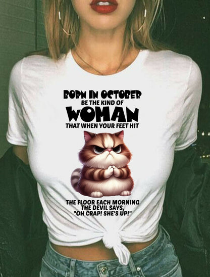 BORN IN OCTOBER, BE THE KIND OF WOMAN FUNNY HUMOR BIRTHDAY MONTH T-SHIRT/HOODIE/SWEATSHIRT FOR GIRL/WOMAN  - MTNN10