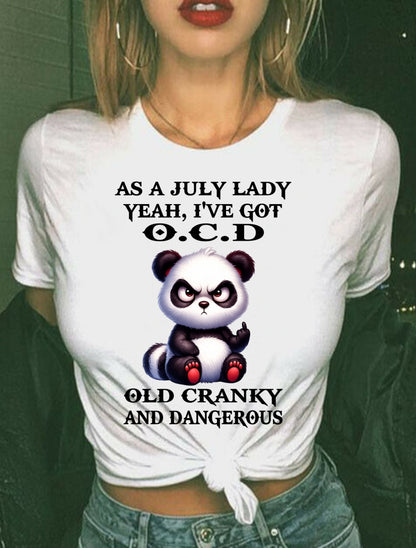 AS A JULY LADY, YEAH I'VE GOT O.C.D OLD CRANKY AND DANGEROUS - FUNNY HUMOR BIRTHDAY MONTH T-SHIRT/HOODIE/SWEATSHIRT FOR GIRL/WOMAN  - MTNN07