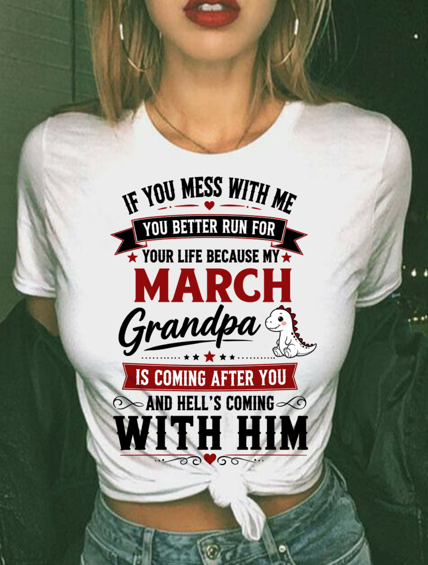 MARCH - IF YOU MESS WITH ME – GRANDPA IS COMING AFTER YOU - T-SHIRT FROM GRANDPA – MTNN03 (SKU2605-407-03)