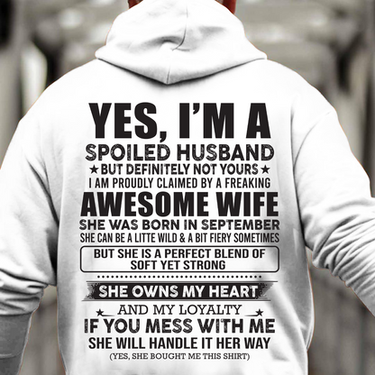 SEPTEMBER | YES, I'M A SPOILED HUSBAND BUT DEFINITELY NOT YOURS - GIFT FROM WIFE TO HUSBAND - HNDS09