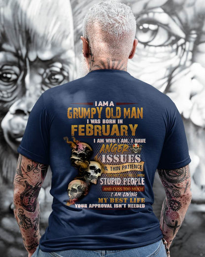 February - Grumpy Old Man T-Shirt - Funny Skull Anger Issues Tee - Perfect Gift For Men MTNN02 (SKU08-67-02)