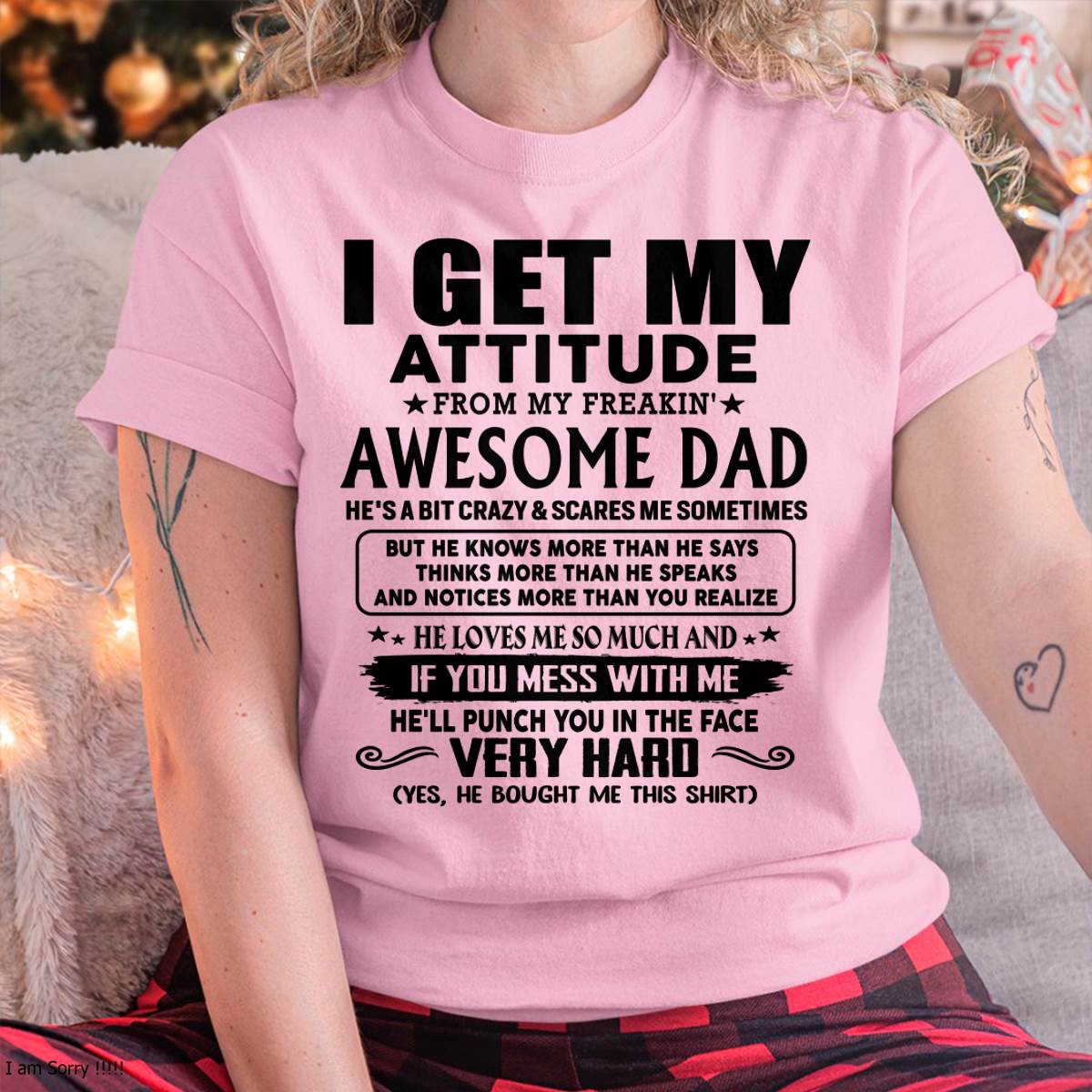 Thanks Dad - I GET MY ATTITUDE FROM MY FREAKIN' AWESOME DAD - Gift for Son and Daughter From Dad - HNDS00 (SKU-TDD-CU-00)