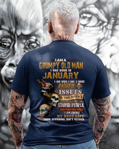 January - Grumpy Old Man T-Shirt - Funny Skull Anger Issues Tee - Perfect Gift For Men MTNN01 (SKU08-67-01)