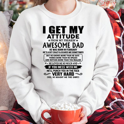 February - Thanks Dad - I GET MY ATTITUDE FROM MY FREAKIN' AWESOME DAD - Gift for Son and Daughter From Dad - MTNN02 (SKU-TDD-CU-02)