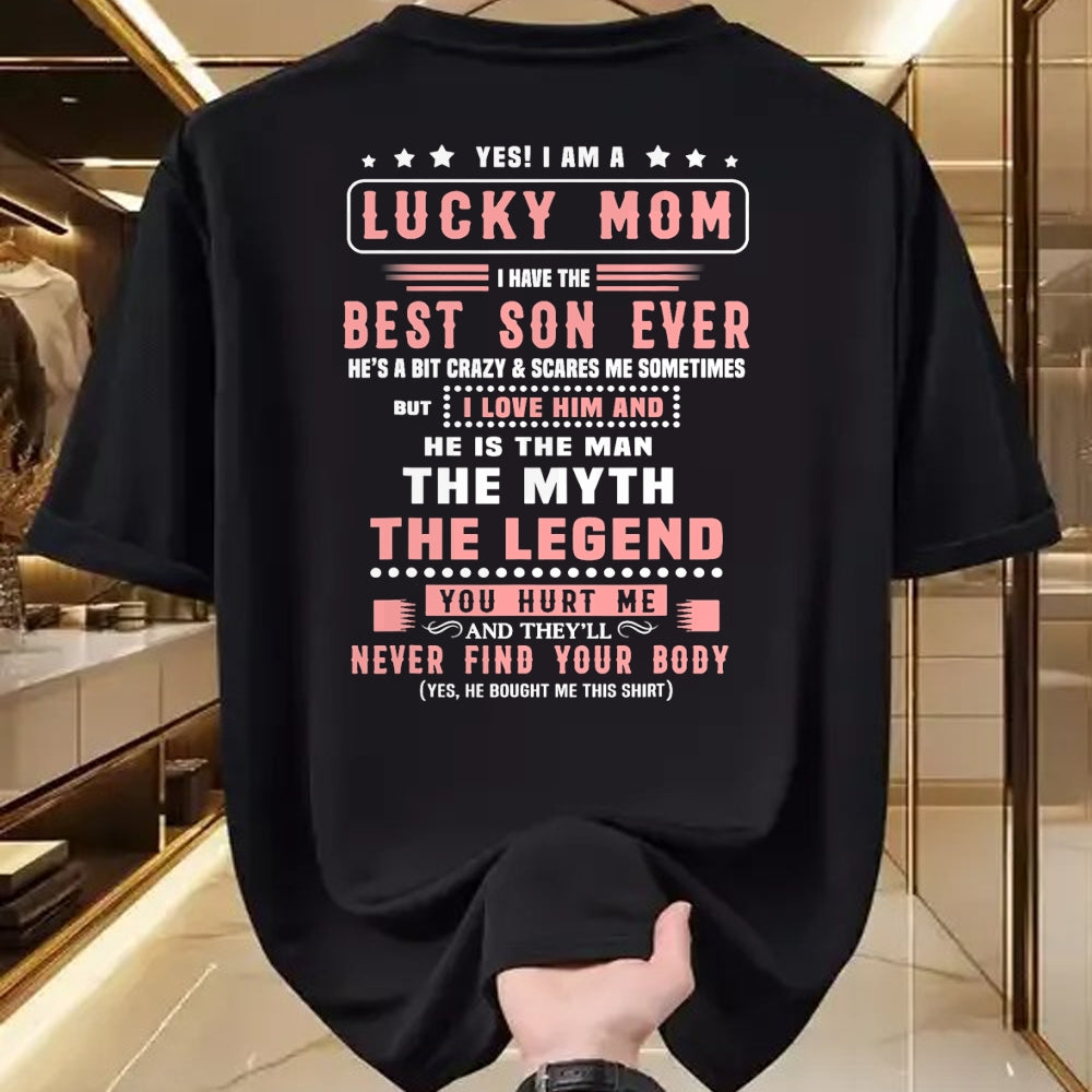 Gift for Mom Shirt, Funny Mom Unisex T-Shirt/Hoodie/Sweatshirt HLT00 - Yes I Am Lucky Mom I Have The Best Son Ever T-Shirt
