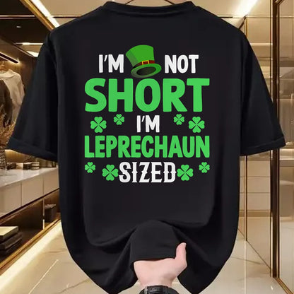 Patrick Day Shirts for Family, Funny Patrick Day shirts, st patrick's day Unisex T-Shirt/Hoodie/Sweatshirt HLT00 - I_m not short I_m leprechaun sized happy saint Patrick day T-Shirt