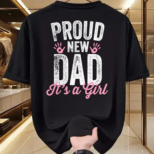 Gift for Dad Shirt, Funny Dad Unisex T-Shirt/Hoodie/Sweatshirt HLT00 – Proud New Dad It_s A Girl Gifts Father to be Soon to be Dad T-Shirt