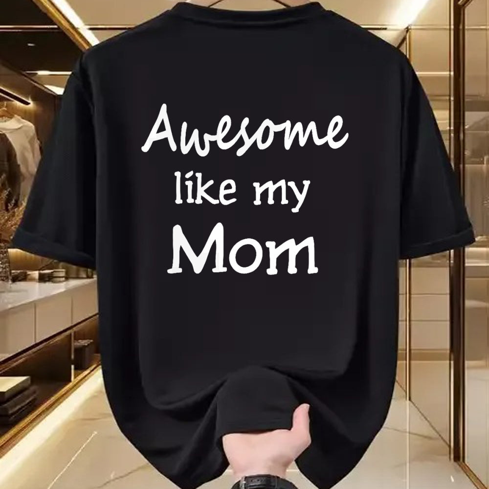 Gift for Mom Shirt, Funny Mom Unisex T-Shirt/Hoodie/Sweatshirt HLT00 - Awesome like my Mom Important Role Model T-Shirt