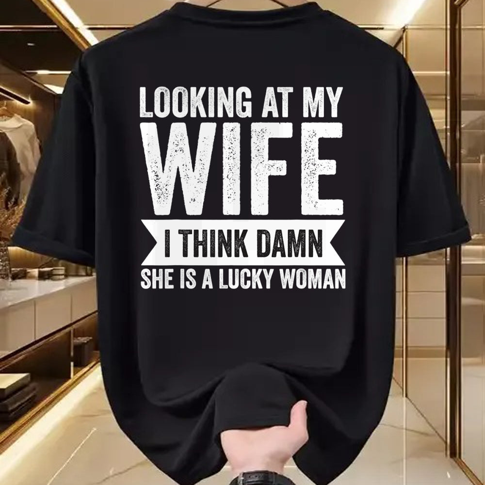Best Wife Shirt, Wife and Husband Unisex T-Shirt/Hoodie/Sweatshirt HLT00 - Gift for wife T shirt, lucky wife   Mens Looking at my Wife I Said She is Lucky Women Sarcastic Funn