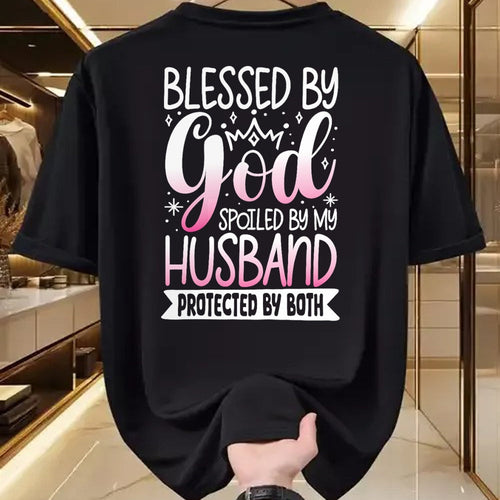 Best Wife Shirt, Wife and Husband Unisex T-Shirt/Hoodie/Sweatshirt HLT00 - Gift for wife T shirt, spoiled wife   Blessed By God Spoiled By My Husband Protected By Both T-Shirt (1)