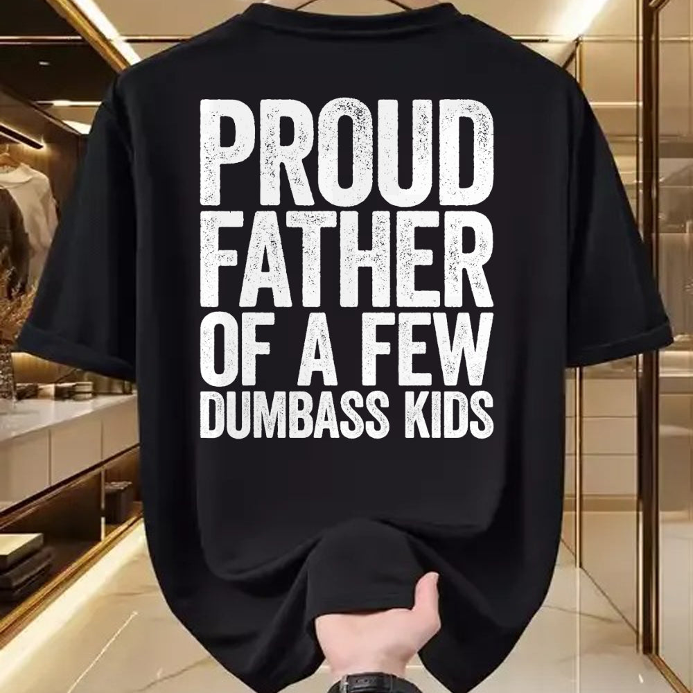 Gift for Dad Shirt, Funny Dad Unisex T-Shirt/Hoodie/Sweatshirt HLT00 – Proud Father Of A Few Dumbass Kids T-Shirt Funny Fathers Day T-Shirt