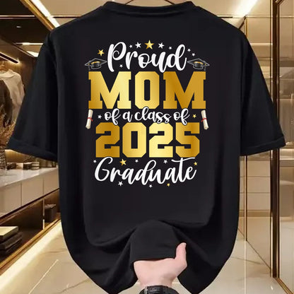 Gift for Mom Shirt, Funny Mom Unisex T-Shirt/Hoodie/Sweatshirt HLT00 - Mom Senior 2025 Proud Mom Of A Class Of 2025 Graduate T-Shirt