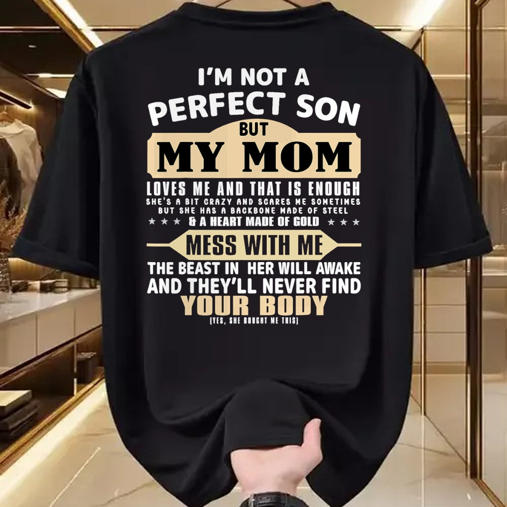 Gift for Mom Shirt, Funny Mom Unisex T-Shirt/Hoodie/Sweatshirt HLT00 - I'm Not a Perfect Son But My Mom Loves Me Mothers Day Men T-Shirt