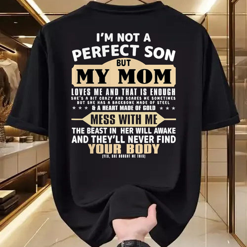 Gift for Mom Shirt, Funny Mom Unisex T-Shirt/Hoodie/Sweatshirt HLT00 - I'm Not a Perfect Son But My Mom Loves Me Mothers Day Men T-Shirt