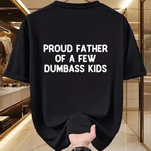 Gift for Dad Shirt, Funny Dad Unisex T-Shirt/Hoodie/Sweatshirt HLT00 – Proud Father Of A Few Dumbass Kids Father_s Day Some Couple T-Shirt