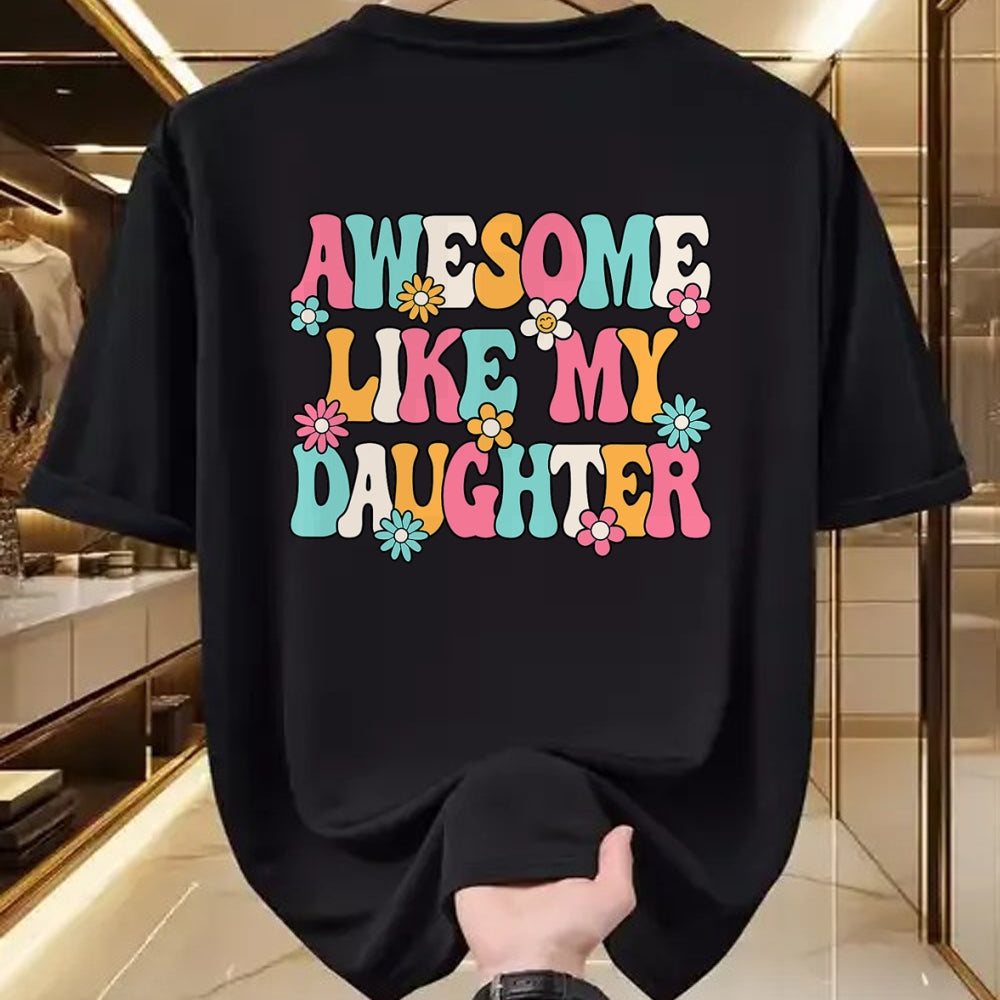 Gift for Mom Shirt, Funny Mom Unisex T-Shirt/Hoodie/Sweatshirt HLT00 - Awesome Like My Daughter Funny Mom Daughter Saying T-Shirt