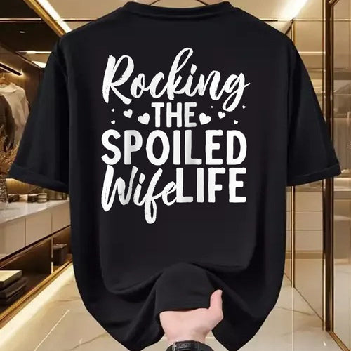 Best Wife Shirt, Wife and Husband Unisex T-Shirt/Hoodie/Sweatshirt HLT00 - Gift for wife T shirt, spoiled wife   Funny Spoiled Wife Art For Women Husband Spoiled Wife Life Rag (1)