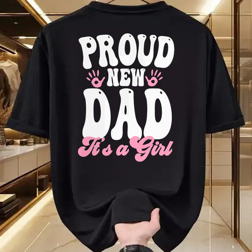 Gift for Dad Shirt, Funny Dad Unisex T-Shirt/Hoodie/Sweatshirt HLT00 – Proud New Dad It_s A Girl Gifts Father to be Soon to be Dad T-Shirt