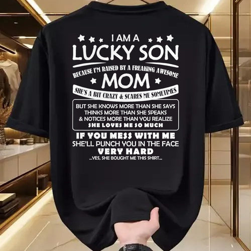 Gift for Mom Shirt, Funny Mom Unisex T-Shirt/Hoodie/Sweatshirt HLT00 - I Am A Lucky Son I'm Raised By A Freaking Awesome Mom Family T-Shirt