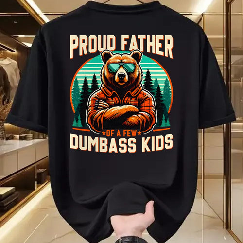Gift for Dad Shirt, Funny Dad Unisex T-Shirt/Hoodie/Sweatshirt HLT00 – Father_s Day Proud Father Of A Few Dumbass Kids Dad Bear T-Shirt