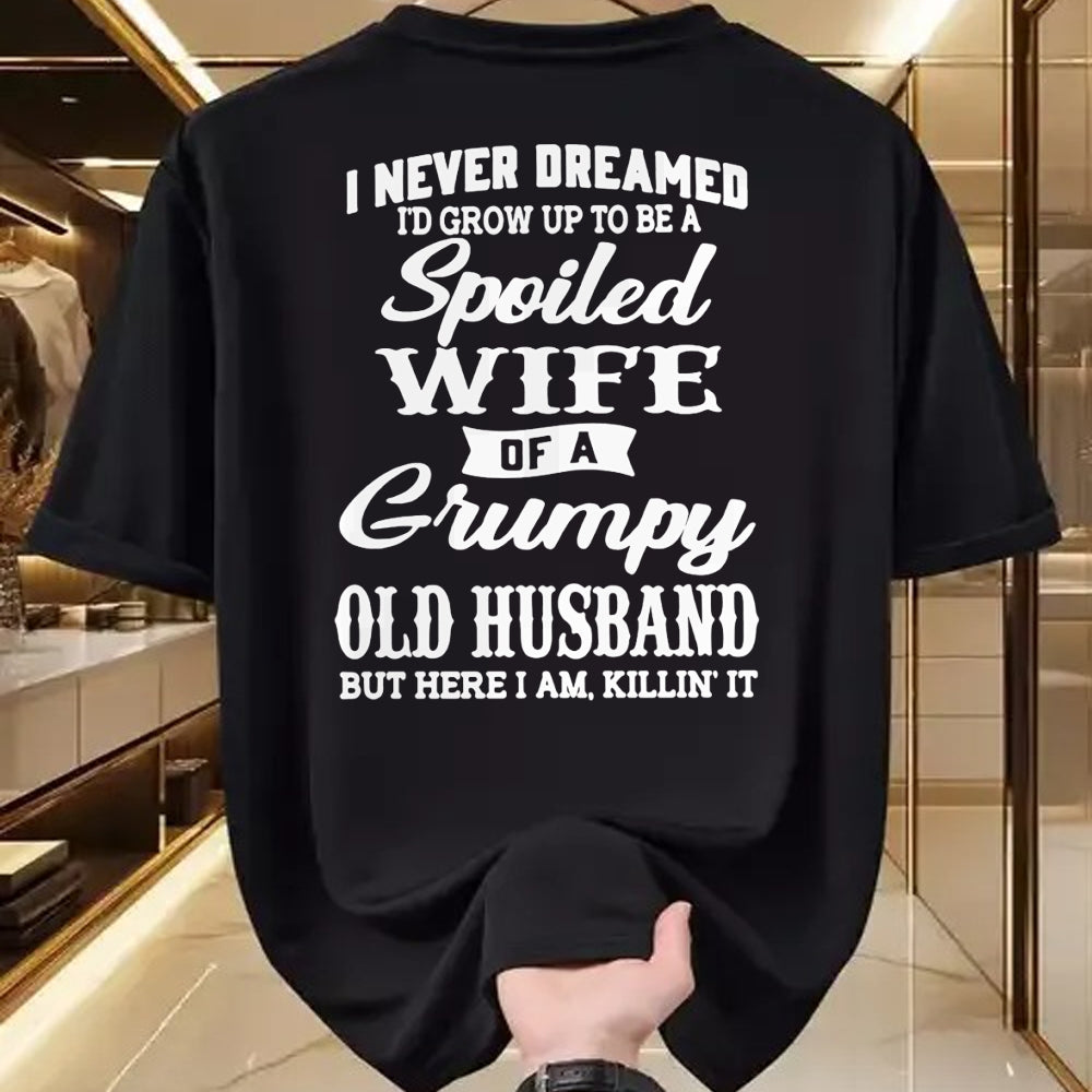 Best Wife Shirt, Wife and Husband Unisex T-Shirt/Hoodie/Sweatshirt HLT00 - Gift for wife T shirt, spoiled wife   I Never Dreamed I'd Grow Up To Be A Spoiled Wife Pullover Hood (6)