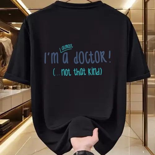 Best Doctor Shirt, Funny Doctor UnisexT-Shirt/Hoodie/Sweatshirt HLT00 - I'm almost a doctor, but not that kind phd doctorate funny T-Shirt
