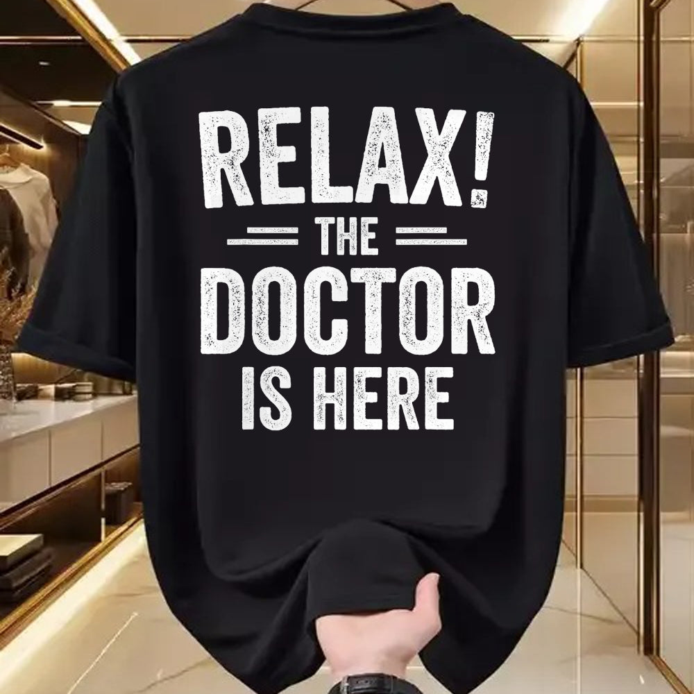 Best Doctor Shirt, Funny Doctor UnisexT-Shirt/Hoodie/Sweatshirt HLT00 - Relax The Doctor is Here T-Shirt
