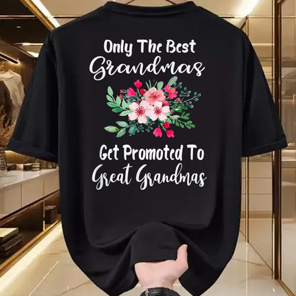 Best Grandma Shirt, Proud Grandma Unisex T-Shirt/Hoodie/Sweatshirt HLT00 - Only The Best Grandmas Get Promoted To Great Grandma T-Shirt
