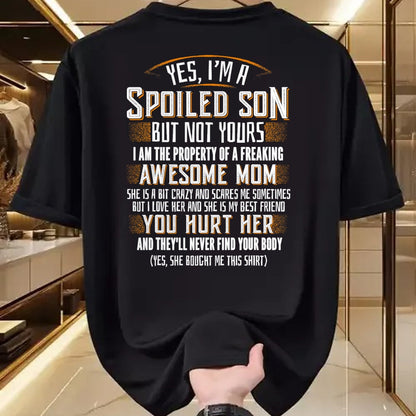 Gift for Mom Shirt, Funny Mom Unisex T-Shirt/Hoodie/Sweatshirt HLT00 - Yes I'm A Spoiled Son Of A Freaking Awesome Mom T-Shirt